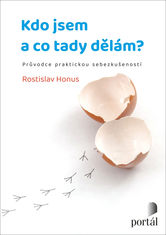 Kdo jsem a co tady dělám? - Rostislav Honus