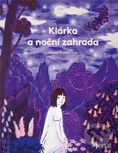 Klárka a noční zahrada PORTÁL, s.r.o.
