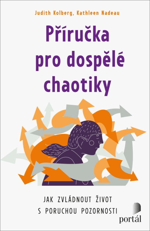Příručka pro dospělé chaotiky - Kathleen Nadeau, Judith Kolberg