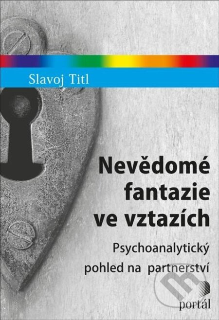 Nevědomé fantazie ve vztazích - Slavoj Titl