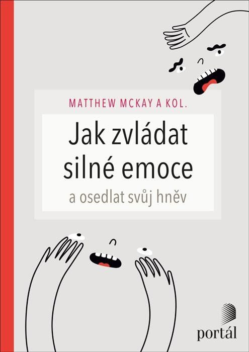 Jak zvládat silné emoce - Matthew McKay, kol.