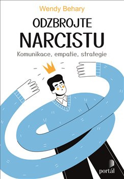 Odzbrojte narcistu - Wendy Behary
