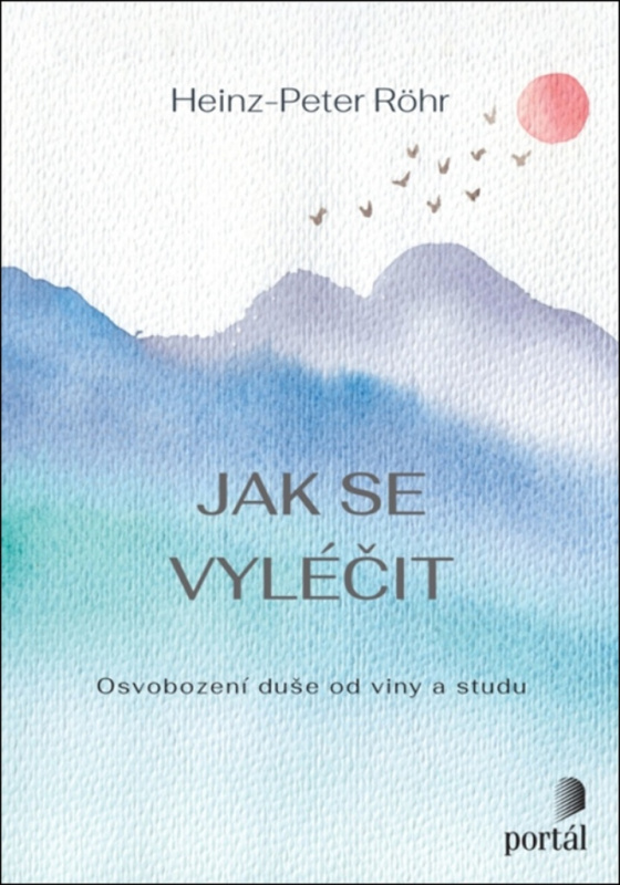 Jak se vyléčit - Heinz-Peter Röhr