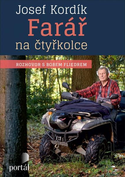 Farář na čtyřkolce - Josef Kordík, Bob Fliedr
