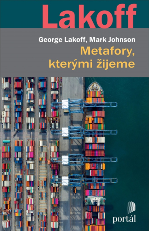 Metafory, kterými žijeme - George Lakoff, Mark Johnson
