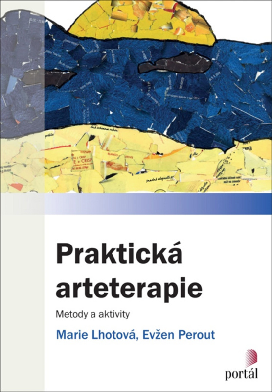 Praktická arteterapie - Marie Gabriela Lhotová, Evžen Perout