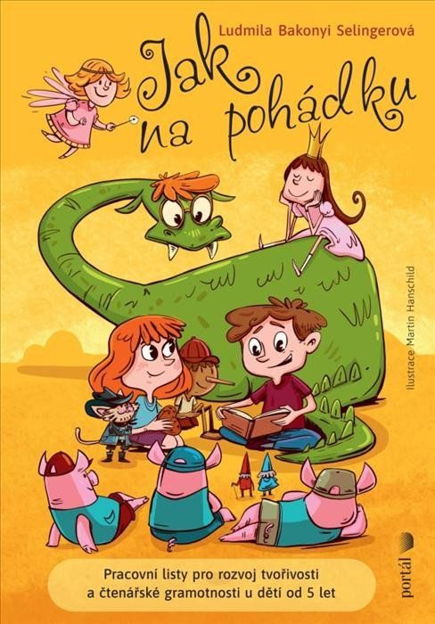 Jak na pohádku - Ludmila Bakonyi Selingerová