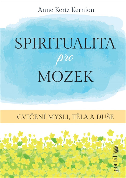 Spiritualita pro mozek - Anne Kertz Kernion