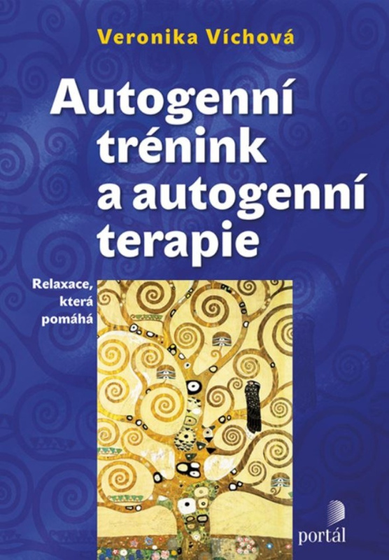 Autogenní trénink a autogenní terapie - Veronika Víchová, kolektiv