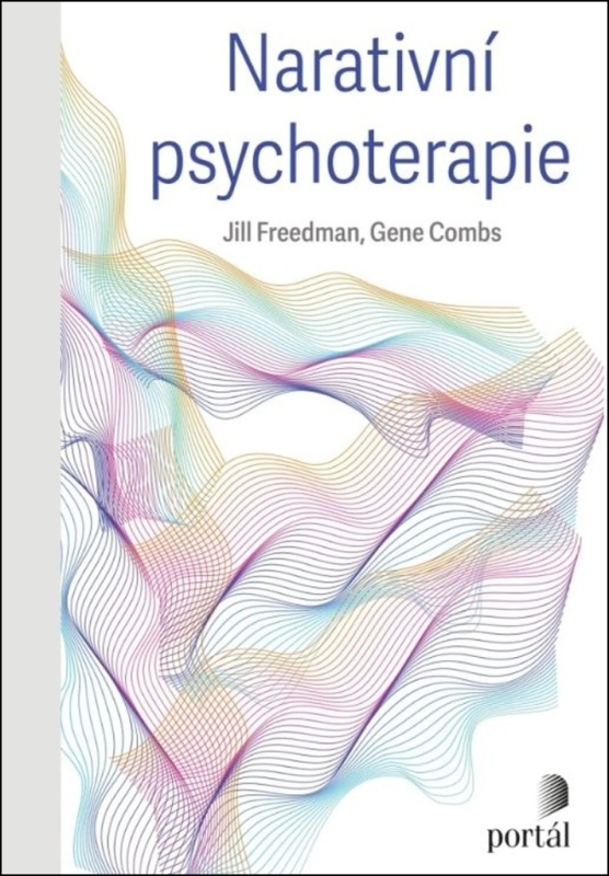 Narativní psychoterapie - Jill Freedman, Gene Combs