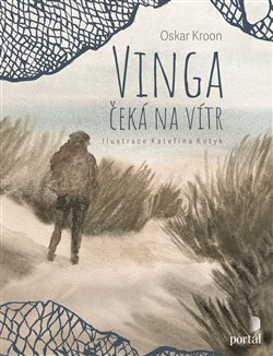 Vinga čeká na vítr - Oskar Kroon