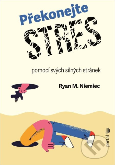 Překonejte stres - Ryan M. Niemiec
