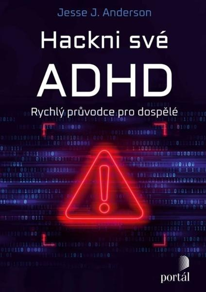 Hackni své ADHD - Jesse J. Anderson