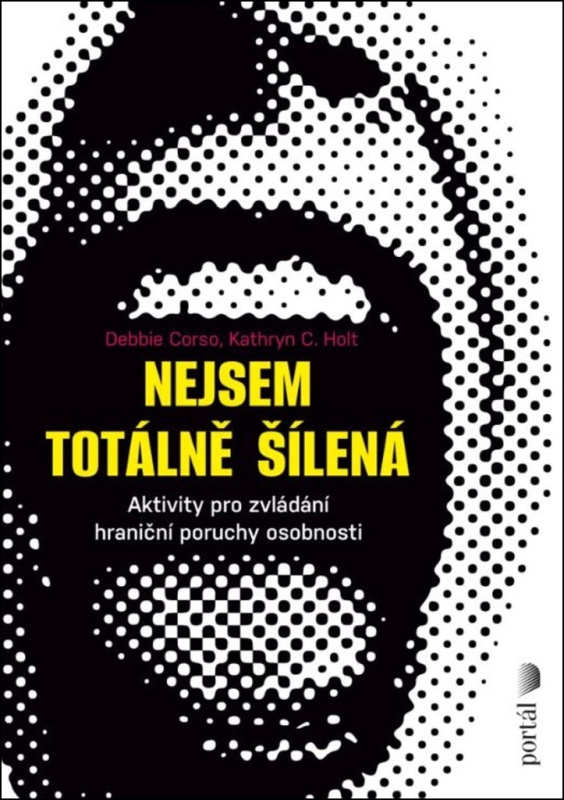 Nejsem totálně šílená - Debie Corso, Kathryn C. Holt