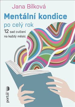 Mentální kondice po celý rok - Jana Bílková