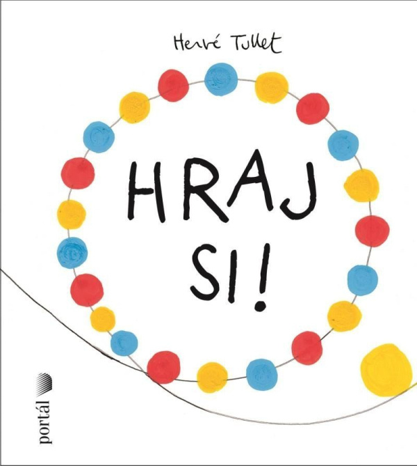 Hraj si! - Hervé Tullet