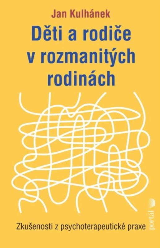 Děti a rodiče v rozmanitých rodinách - Jan Kulhánek