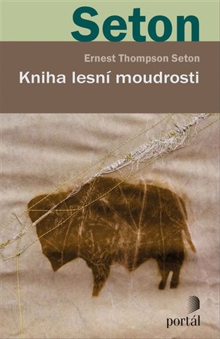 Kniha lesní moudrosti PORTÁL, s.r.o.