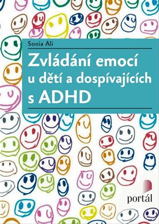Zvládání emocí u dětí a dospívajících s ADHD - Sonia Ali - kniha z kategorie Předškolní pedagogika