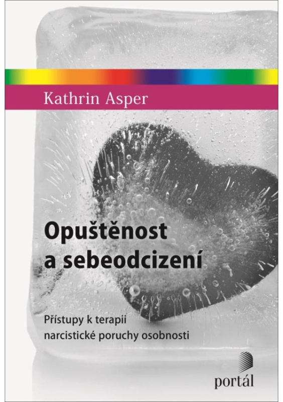 Opuštěnost a sebeodcizení - Kathrin Asper