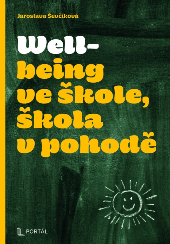 Wellbeing ve škole, škola v pohodě - Jaroslava Ševčíková