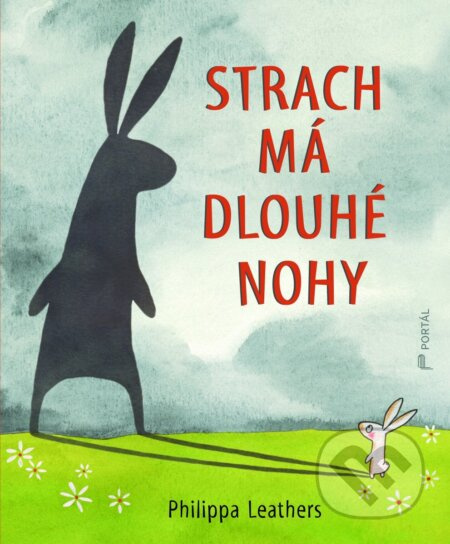 Strach má dlouhé nohy - Philippa Leathers