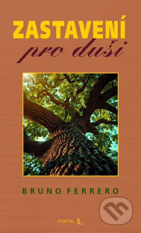 Zastavení pro duši - Bruno Ferrero