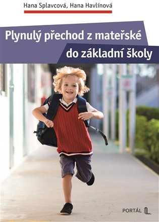 Plynulý přechod z mateřské do základní školy - Hana Splavcová