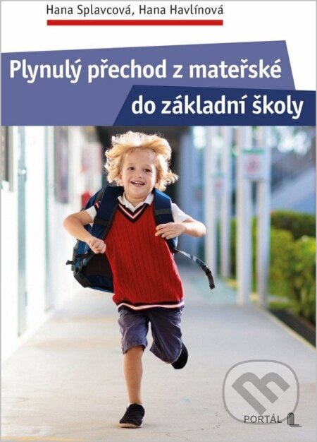 Plynulý přechod z mateřské do základní školy - Hana Splavcová