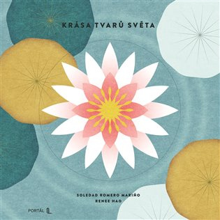 Krása tvarů světa - Soledad Mariňo Romero