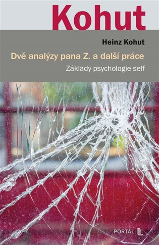 Dvě analýzy pana Z. a další práce - Základy psychologie self