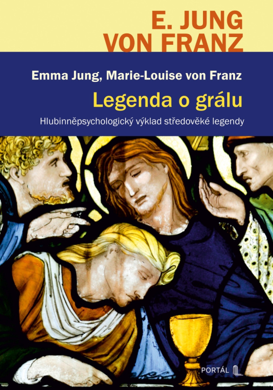 Legenda o grálu - Marie-Louise Franz von, Emma Jung