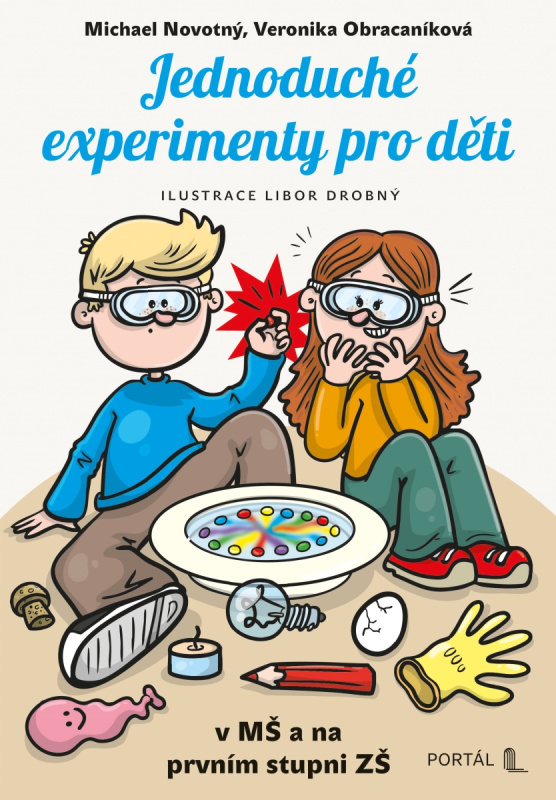 Jednoduché experimenty pro děti (v MŠ a na prvním stupni ZŠ) - kniha z kategorie Pedagogika