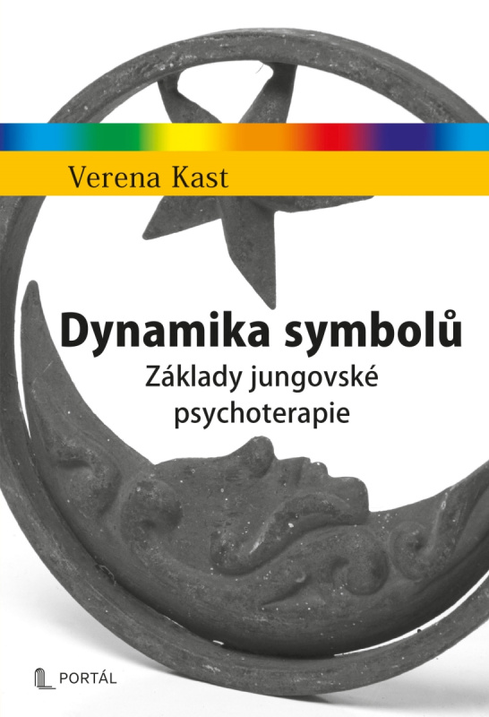 Dynamika symbolů - Základy jungovské psychoterapie