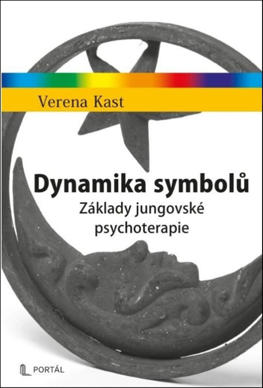 Dynamika symbolů - Základy jungovské psychoterapie