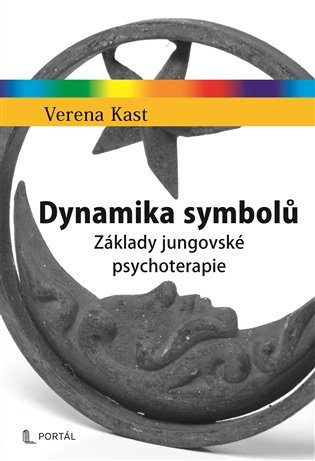 Dynamika symbolů - Základy jungovské psychoterapie