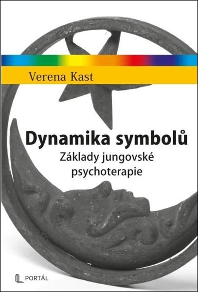 Dynamika symbolů - Základy jungovské psychoterapie