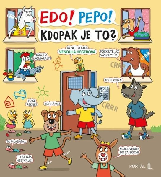 Edo! Pepo! Kdopak je to? - -