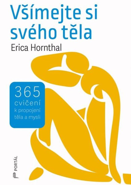 Všímejte si svého těla -  Erica Hornthal