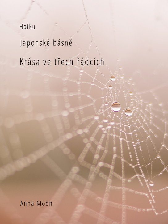 Haiku - Anna Moon