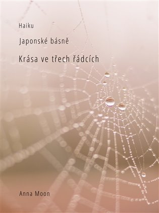 Haiku - Anna Moon