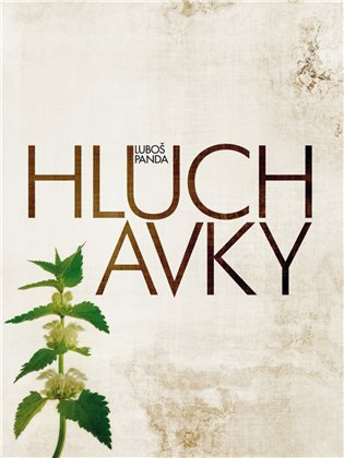 Hluchavky - Luboš Panda