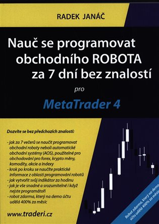 Nauč se programovat obchodního ROBOTA za 7 dní bez znalostí pro MetaTrader 4 - kniha z kategorie Investování