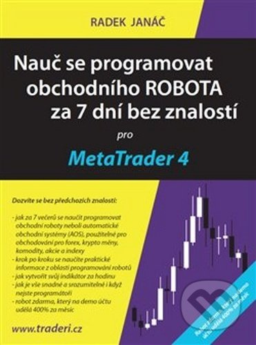 Nauč se programovat obchodního ROBOTA za 7 dní bez znalostí pro MetaTrader 4 - kniha z kategorie Investování