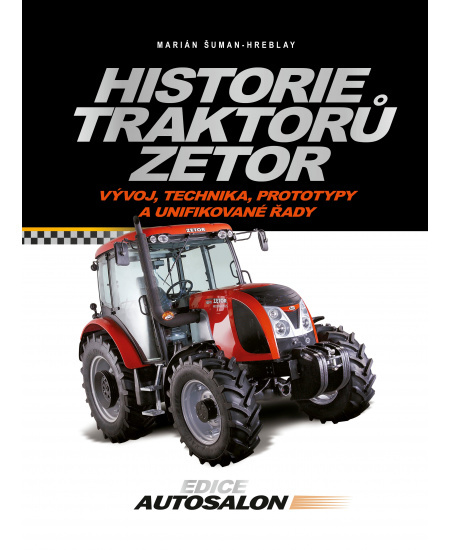 Historie traktorů Zetor - Marián Šuman-Hreblay