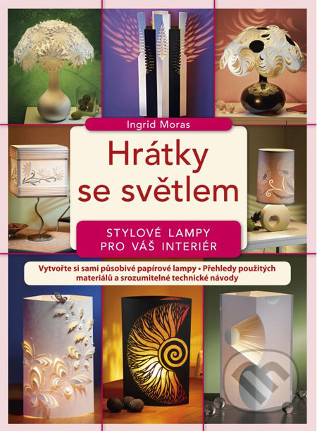 Hrátky se světlem (Stylové lampy pro váš interiér) - kniha z kategorie Ruční práce