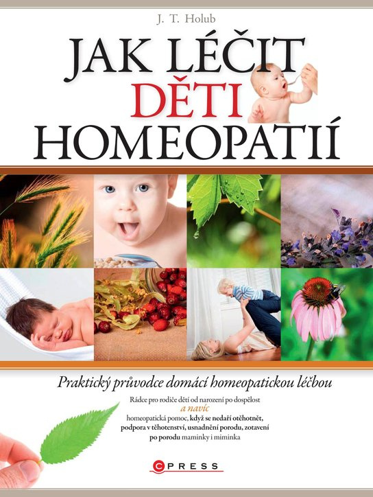 Jak léčit děti homeopatií -  J. T. Holub