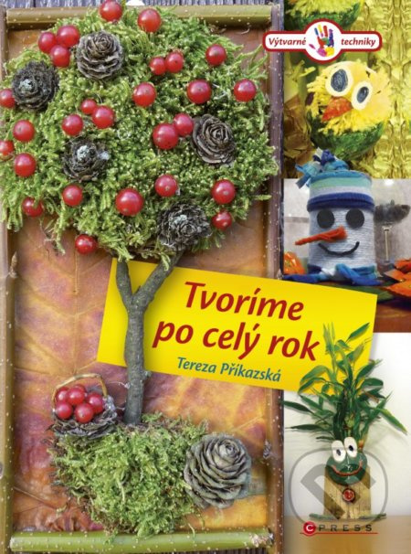 Tvoríme po celý rok - Tereza Příkazská - kniha z kategorie Omalovánky, vystřihovánky, papír