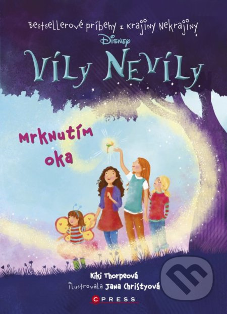Víly Nevíly: Mrknutím oka - Kiki Thorpe, Jana Christy (ilustrácie) - kniha z kategorie Beletrie pro děti