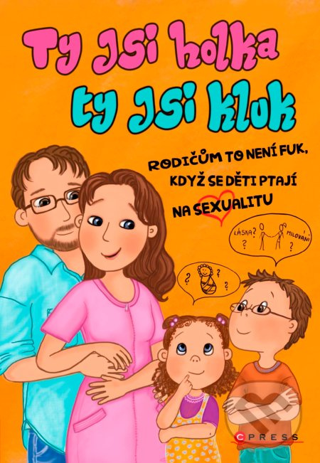 Ty jsi holka, ty jsi kluk - Zuzana Prouzová, Dana Štěrbová, Lenka Šilerová